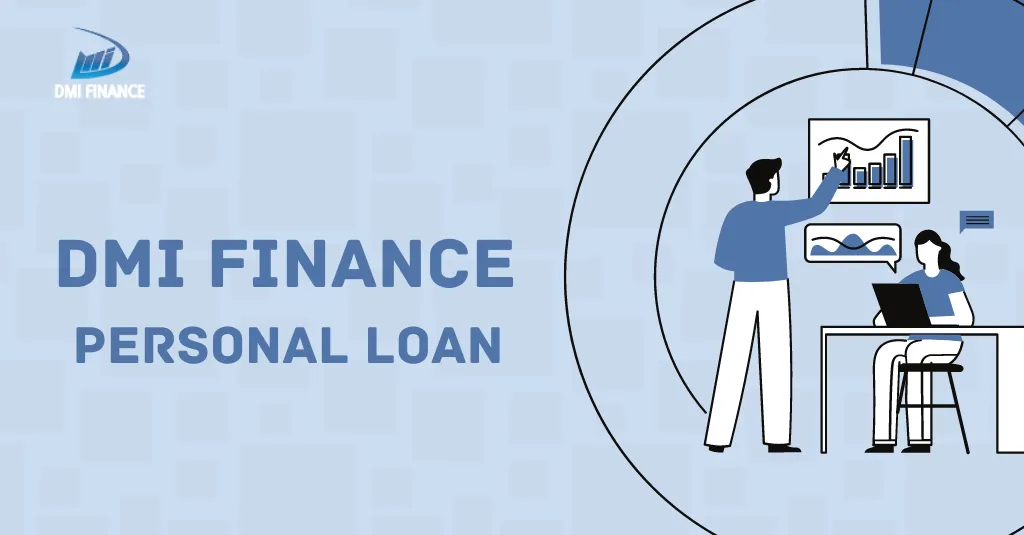 DMI FINANCE PERSONAL LOAN