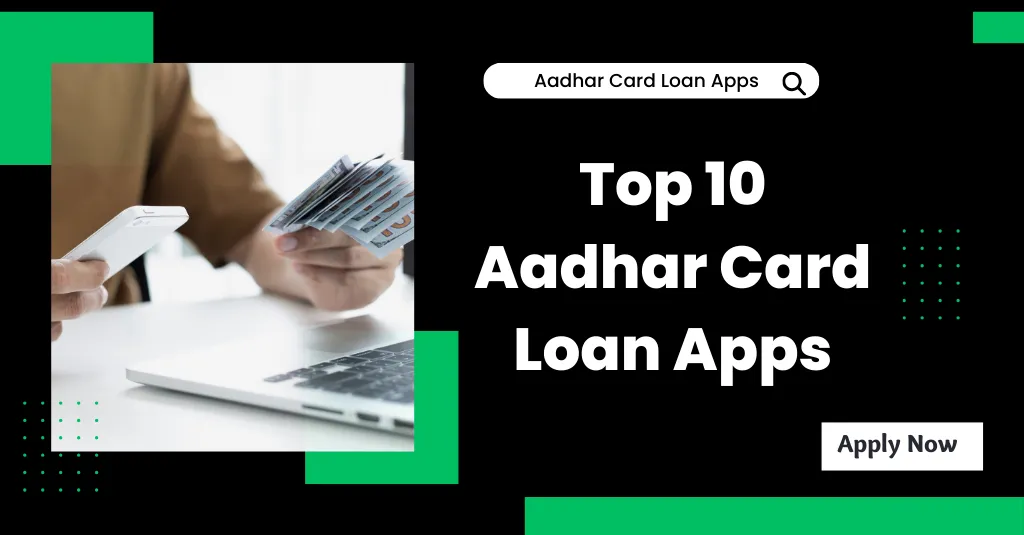 Aadhar Card Loan Apps