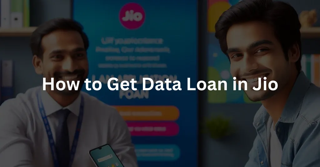 How to Get Data Loan in Jio